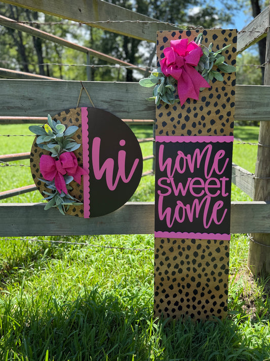Cheetah Print "Home Sweet Home" Leaner and "Hi" Round Door Hanger Set